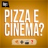 Pizza e Cinema?