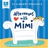 PJ Library Presents: Afternoons With Mimi