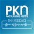 PKN Packaging News: The Podcast