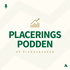 Placeringspodden
