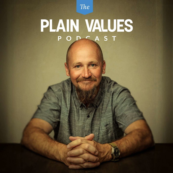 Artwork for Plain Values Podcast
