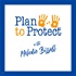 Plan to Protect® with Melodie Bissell