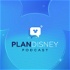 planDisney Podcast