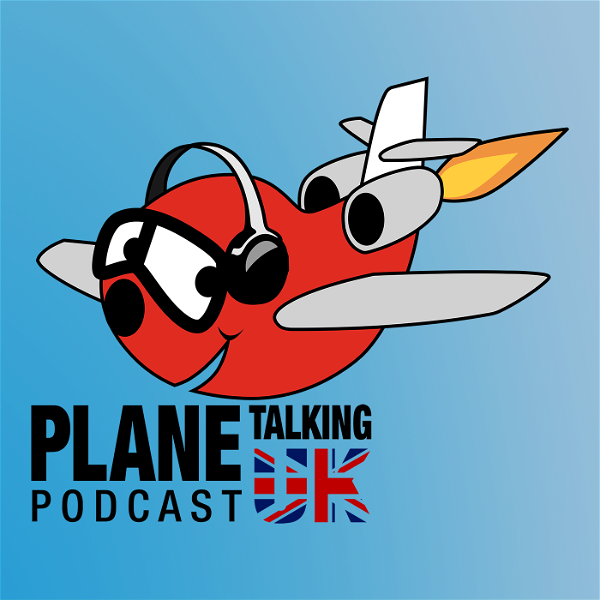 Artwork for Plane Talking UK's Podcast