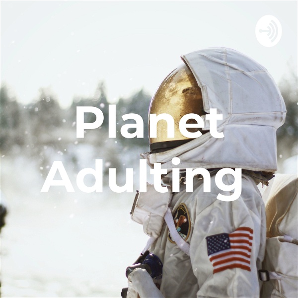 Artwork for Planet Adulting
