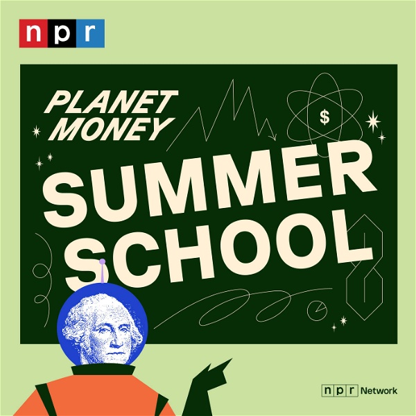 Artwork for Planet Money Summer School