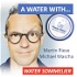 Planet Water - The H2Know Podcast presents A Water With... Martin Riese Water Sommelier