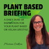 Plant Based Briefing