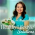 Healthy Lifestyle Solutions with Maya Acosta
