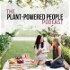 Plant-Powered People Podcast