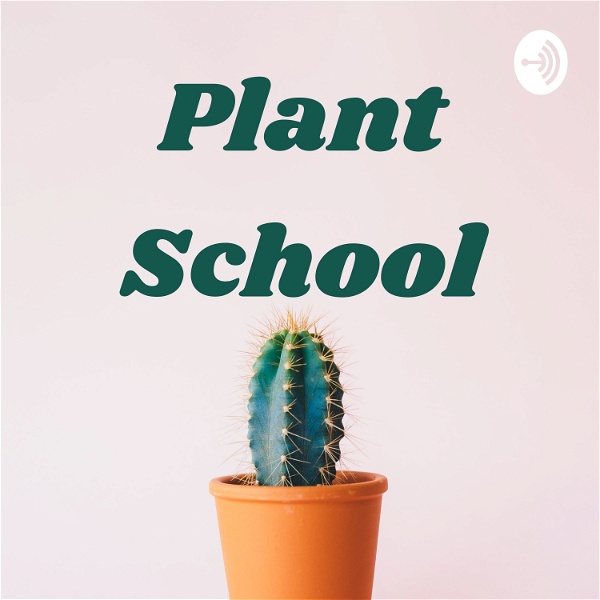 Artwork for Plant School Podcast