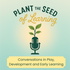 Plant the Seed of Learning