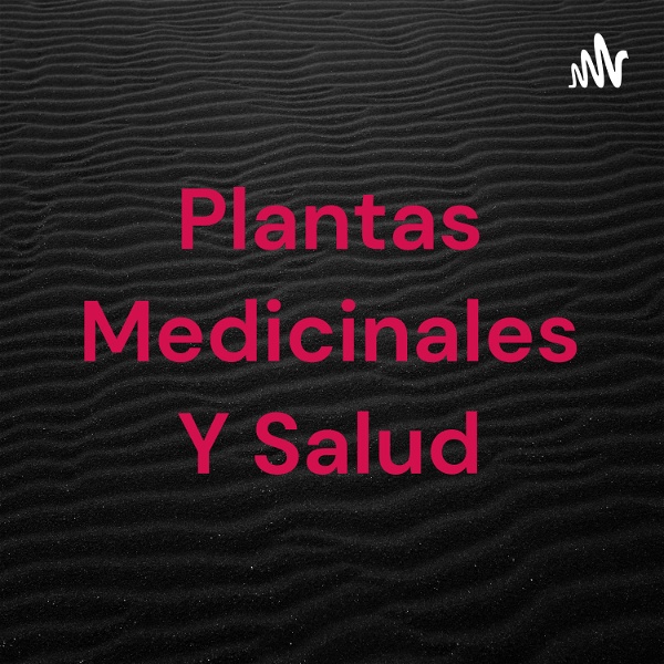 Artwork for Plantas Medicinales Y Salud
