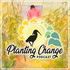 Planting Change Podcast