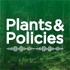 Plants & Policies Podcast