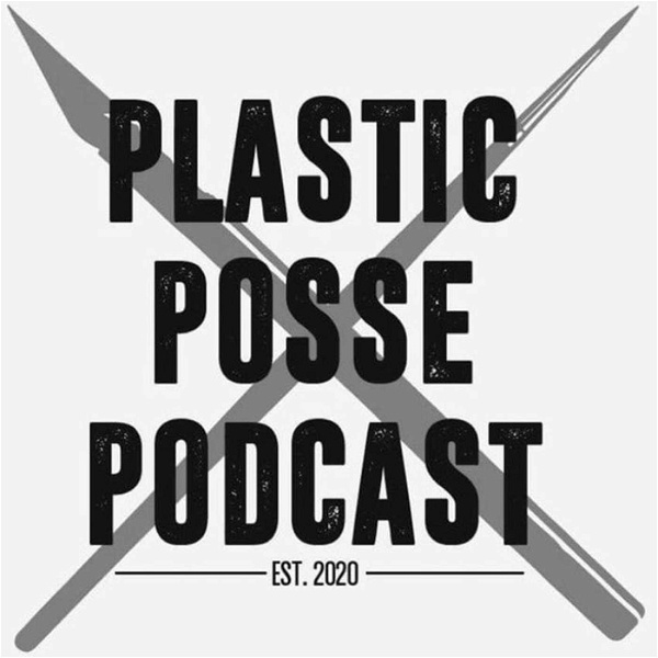 Artwork for Plastic Posse Podcast