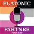 Platonic Partner Podcast