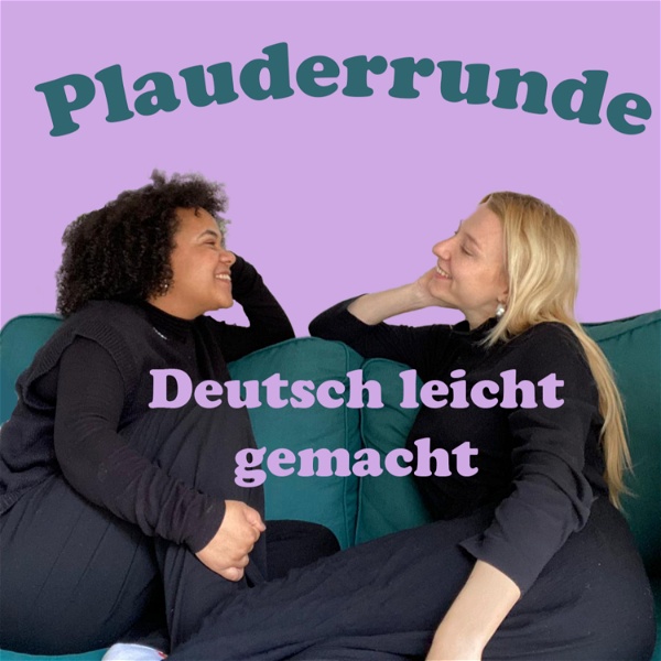 Artwork for Plauderrunde: Deutsch leicht gemacht mit Chiara und Emma