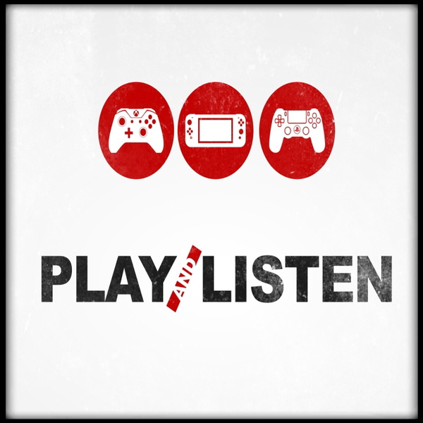 Artwork for Play and Listen Gaming Podcast