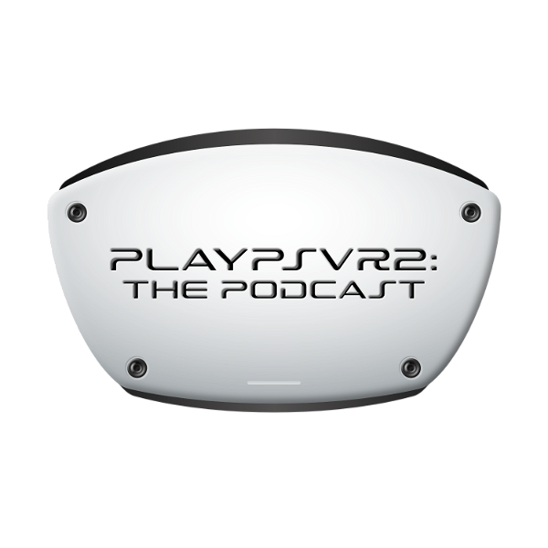 Artwork for PlayPSVR2: The Podcast