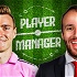 PLAYER / MANAGER