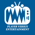 Player Versus Entertainment