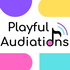 Playful Audiations