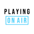 Playing On Air: Short Audio Plays