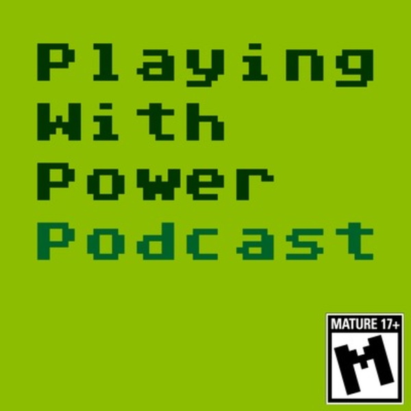 Artwork for Playing With Power: A Mature, Unofficial Nintendo Power Retrospective Podcast