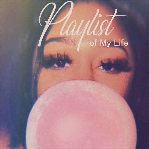 Artwork for Playlist of My Life