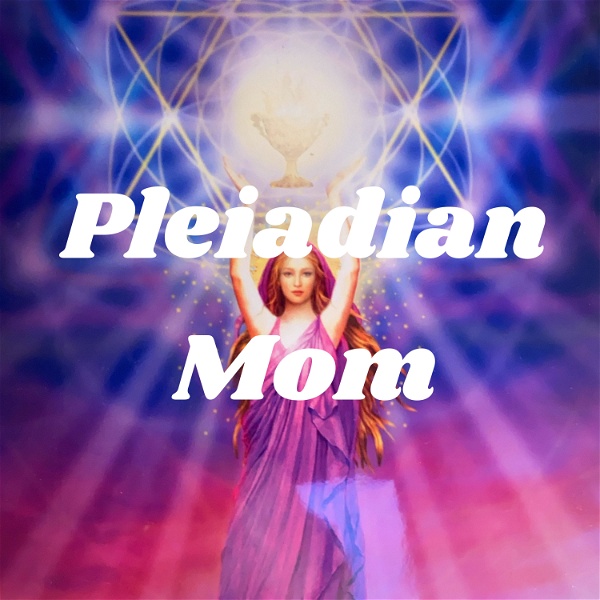 Artwork for Pleiadian Mom