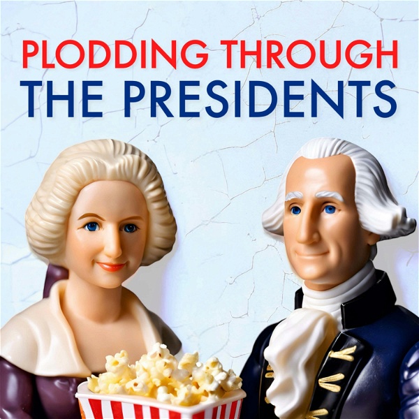 Artwork for Plodding Through The Presidents