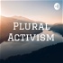 Plural Activism