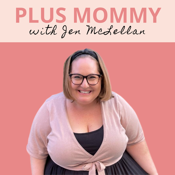 Artwork for Plus Mommy Podcast