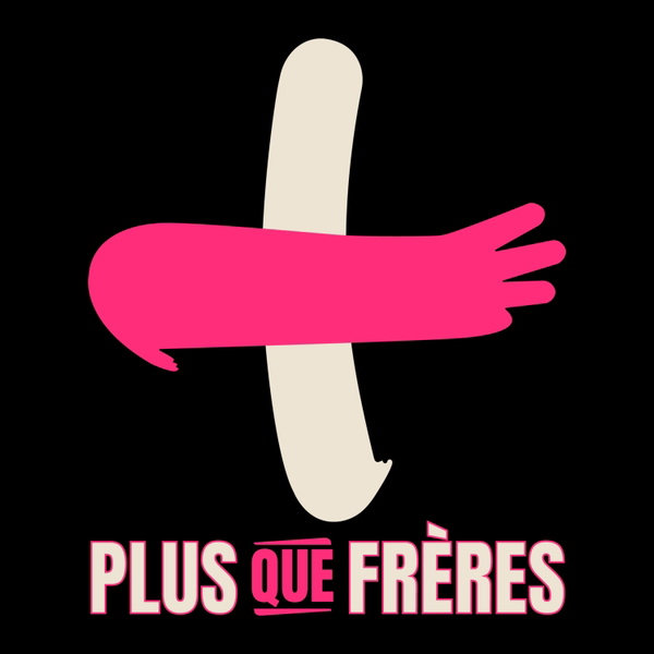 Artwork for Plus que frères