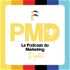 PMD - Le Podcast du Marketing Digital