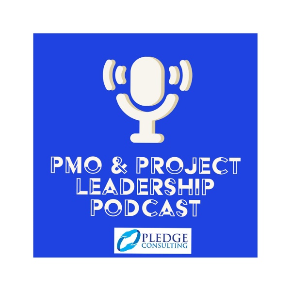 Artwork for PMO & Project Leadership Podcast