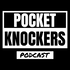 Pocket Knockers Podcast
