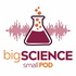 Big Science Small Pod