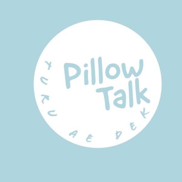 Artwork for #PILLOW TALK