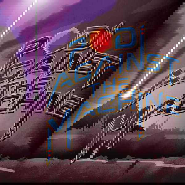 Artwork for Pod Against the Machine: A Pathfinder Actual Play