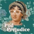 Pod and Prejudice