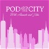 Pod and the City
