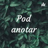 Pod anotar