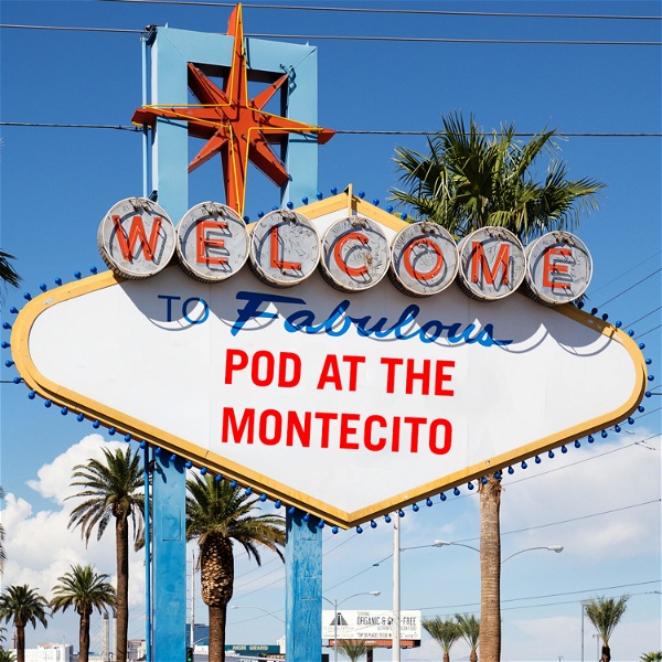 Artwork for Pod at the Montecito: A "Las Vegas" Watchalong