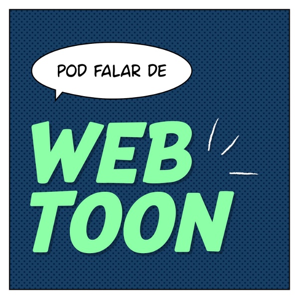 Artwork for Pod Falar de Webtoon