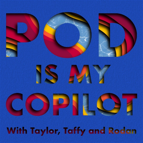 Artwork for Pod Is My Copilot
