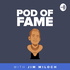 Pod of Fame