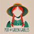 Pod of Green Gables