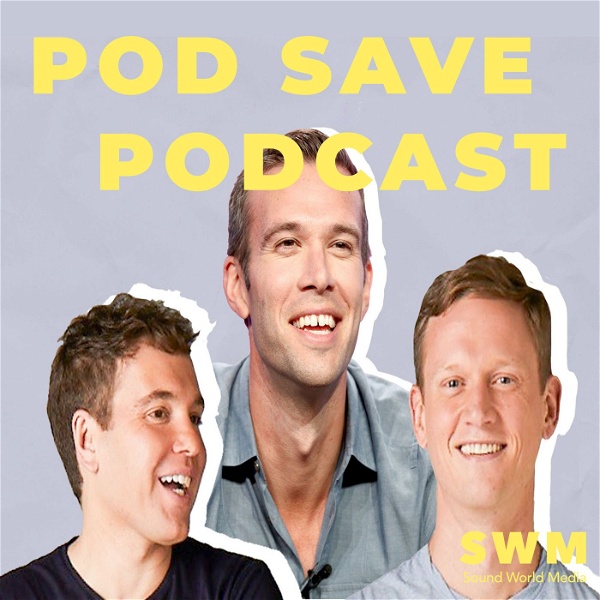 Artwork for Pod Save Podcast